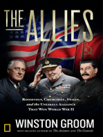 The Allies: Roosevelt, Churchill, Stalin, and the Unlikely Alliance That Won World War II