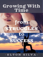 Growing With Time: From Struggles to Success
