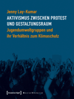 Aktivismus zwischen Protest und Gestaltungsraum: Jugendumweltgruppen und ihr Verhältnis zum Klimaschutz