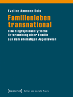 Familienleben transnational: Eine biographieanalytische Untersuchung einer Familie aus dem ehemaligen Jugoslawien