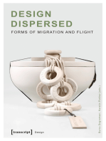 Design Dispersed: Forms of Migration and Flight
