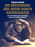 Die Entstehung der Arten durch Naturauslese: oder die Erhaltung der begünstigten Rassen im Kampf ums Dasein (Premium Ebook)