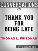 Thank You for Being Late: An Optimist's Guide to Thriving in the Age of Accelerations (Version 2.0, With a New Afterword) by Thomas L. Friedman | Conversation Starters