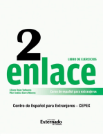 Enlace 2: Curso de Español para Extranjeros (Nivel Medio) Libro de ejercicios: Comunicación Panhispánica al Alcance del Mundo