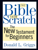 The Bible from Scratch: The New Testament for Beginners