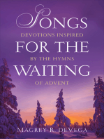 Songs for the Waiting: Devotions Inspired by the Hymns of Advent