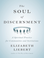 The Soul of Discernment: A Spiritual Practice for Communities and Institutions