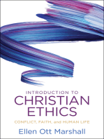 Introduction to Christian Ethics: Conflict, Faith, and Human Life