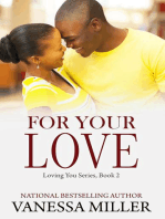For Your Love: Loving You Series, #2