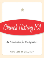 Church History 101: An Introduction for Presbyterians