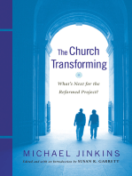 The Church Transforming: What's Next for the Reformed Project?