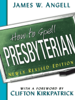 How to Spell Presbyterian, Newly Revised Edition