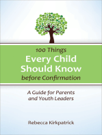 100 Things Every Child Should Know Before Confirmation: A Guide for Parents and Youth Leaders