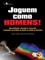 Joguem como Homens!: Masculinidades, Liberdade de Expressão e Homofobia Em estádios de Futebol, no Estado do Maranhão