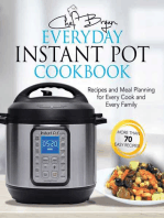 The Everyday Instant Pot Cookbook: Meal Planning and Recipes for Every Cook and Every Family