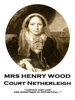 Court Netherleigh: 'Justice and law are sometimes in opposition…''