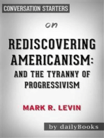 Rediscovering Americanism: And the Tyranny of Progressivism by Mark R. Levin | Conversation Starters