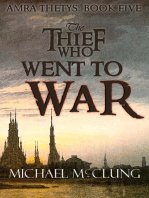 The Thief Who Went To War: The Amra Thetys Series, #5