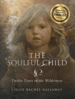 The Soulful Child: Twelve Years in the Wilderness