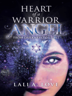 Heart of a Warrior Angel: From Darkness to Light