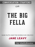 The Big Fella: Babe Ruth and the World He Created by Jane Leavy | Conversation Starters