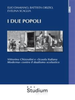 I due popoli: Vittorino Chizzolini e «Scuola Italiana Moderna» contro il dualismo scolastico