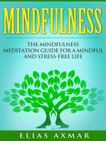 Mindfulness: The Mindfulness Meditation Guide for a Mindful and Stress-Free Life