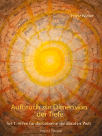 Aufbruch zur Dimension der Tiefe: Teil 1: Hilfen für das Leben in der sozialen Welt