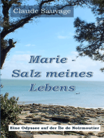 Marie - Salz meines Lebens: Eine Odyssee auf  der Île de Noirmoutier