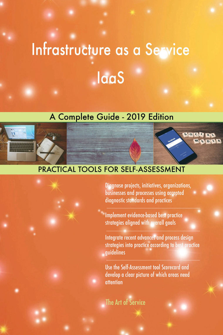 Infrastructure as a Service IaaS A Complete Guide - 2019 Edition by ...