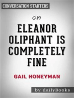 Eleanor Oliphant Is Completely Fine: A Novel by Gail Honeyman | Conversation Starters