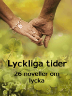 Lyckliga tider: 26 noveller om lycka