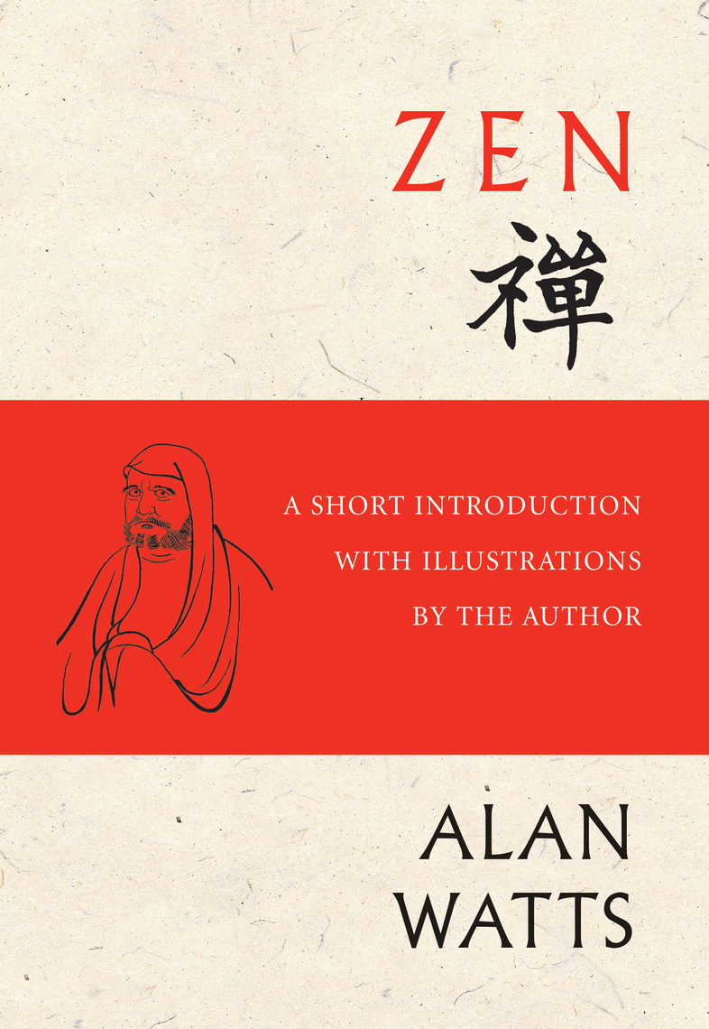 Zen by Alan Watts and Shinge Roko Sherry Chayat Read Online