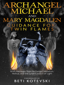 Read Archangel Michael and Mary Magdalen, Guidance for Twin Flames Online  by Beti Kotevski | Books