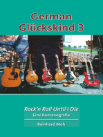 German Glückskind 3: Rock'n Roll Until I Die
