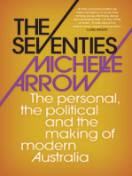 The Seventies: The personal, the political and the making of modern Australia