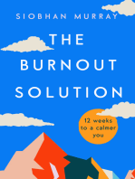 The Burnout Solution: 12 weeks to a calmer you