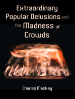 Extraordinary Popular Delusions and the Madness of Crowds: Vol.1-3