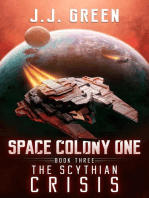 The Scythian Crisis: Space Colony One, #3