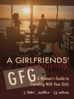 A GFG-Girlfriends' Getaway