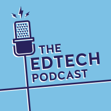 The Edtech Podcast