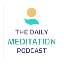 Daily Meditation Podcast