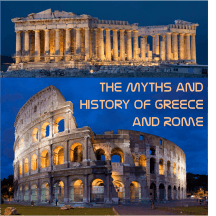 Myths and History of Greece and Rome