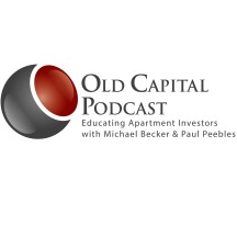 Old Capital Real Estate Investing Podcast with Michael Becker & Paul Peebles