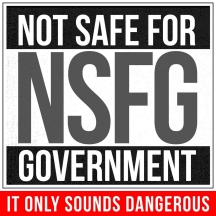 NSFG - Not Safe for Government