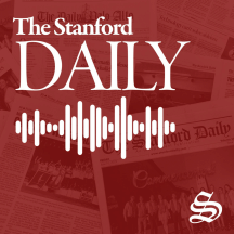 The Stanford Daily Podcast