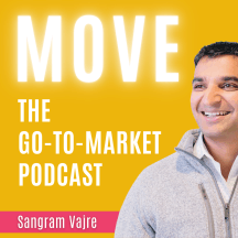 Move: The Go To Market Podcast