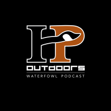 The HP Outdoors Waterfowl Podcast
