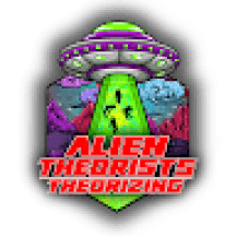 Alien Theorists Theorizing
