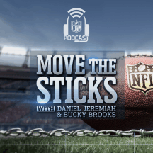 NFL: Move the Sticks with Daniel Jeremiah & Bucky Brooks